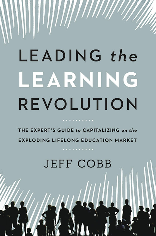 Leading The Learning Revolution