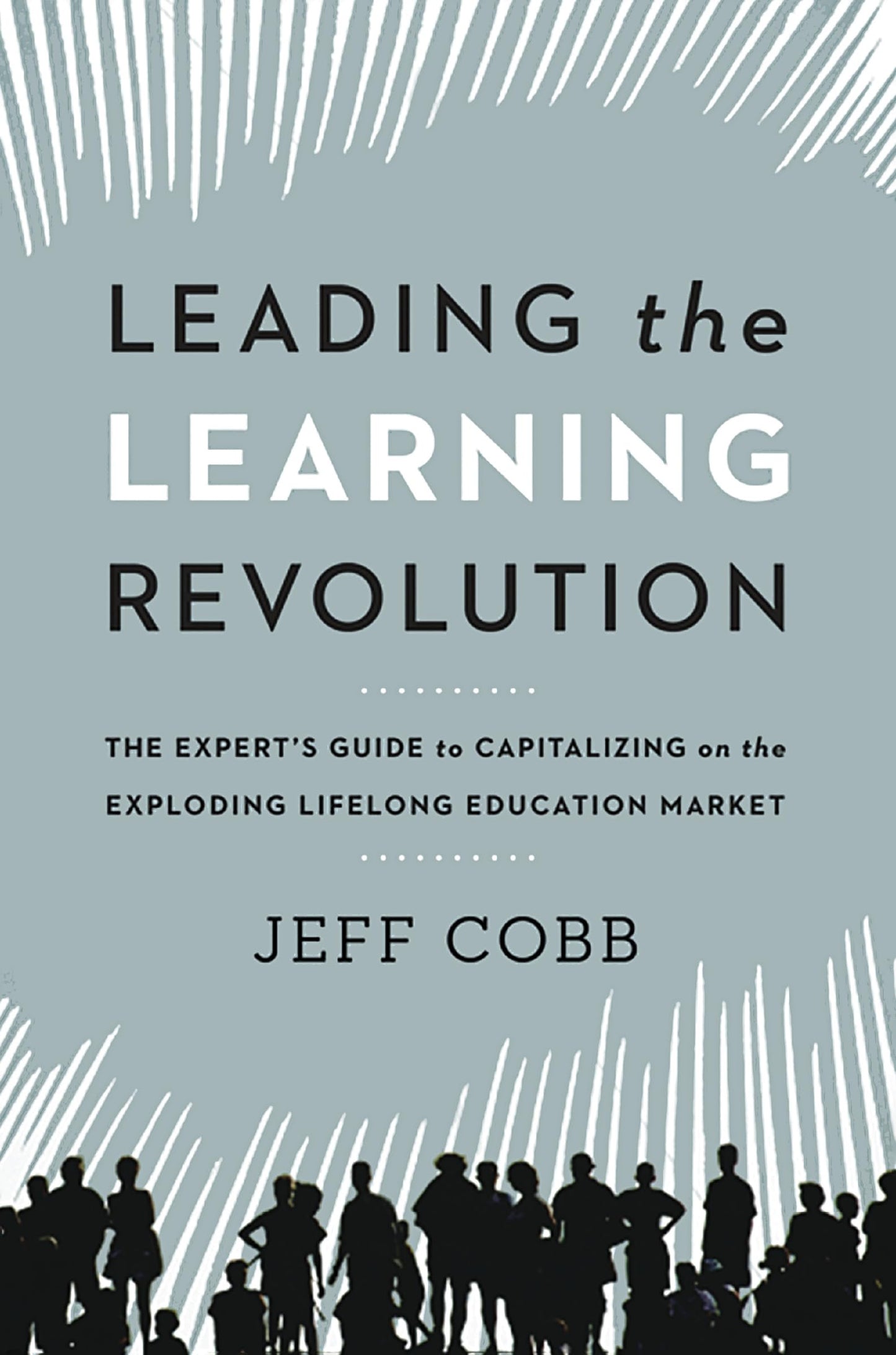 Leading The Learning Revolution