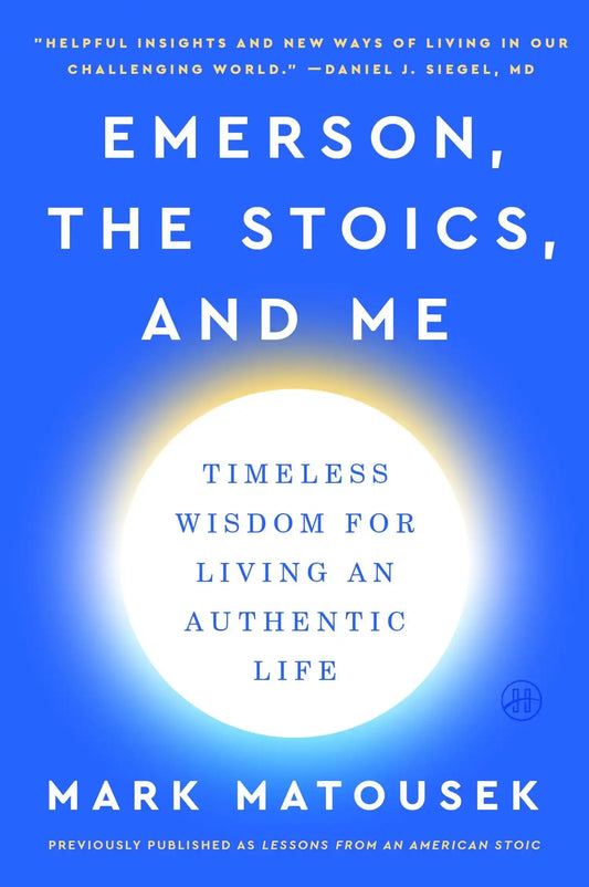 Emerson, The Stoics, And Me