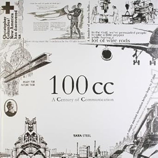Tata Steel : 100 Cc A Century Of Communication