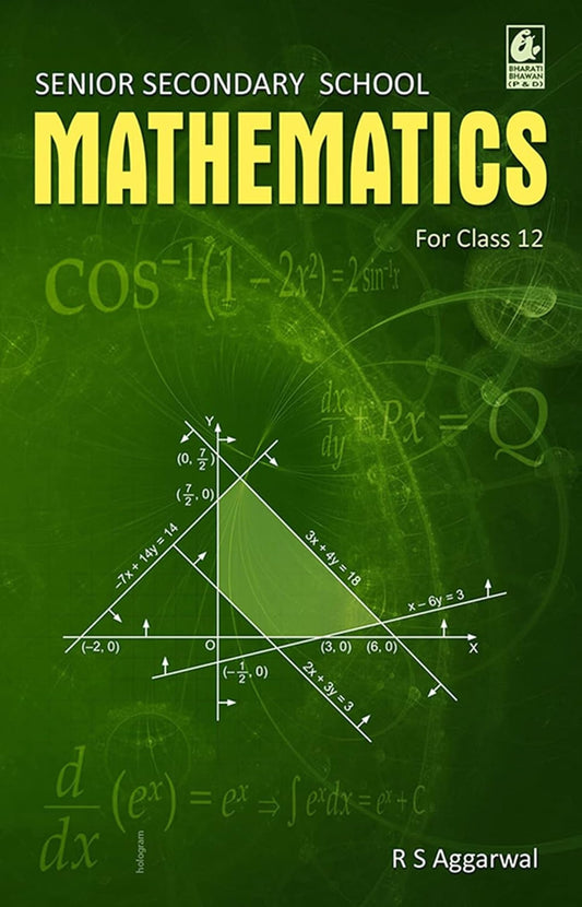 Secondary School Mathematics for Class 12 - R.S. Aggarwal - CBSE - Examination 2025-26