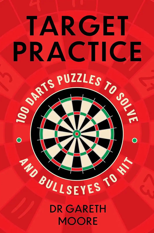 Target Practice: 100 Darts Puzzles to Solve and Bullseyes to Hit