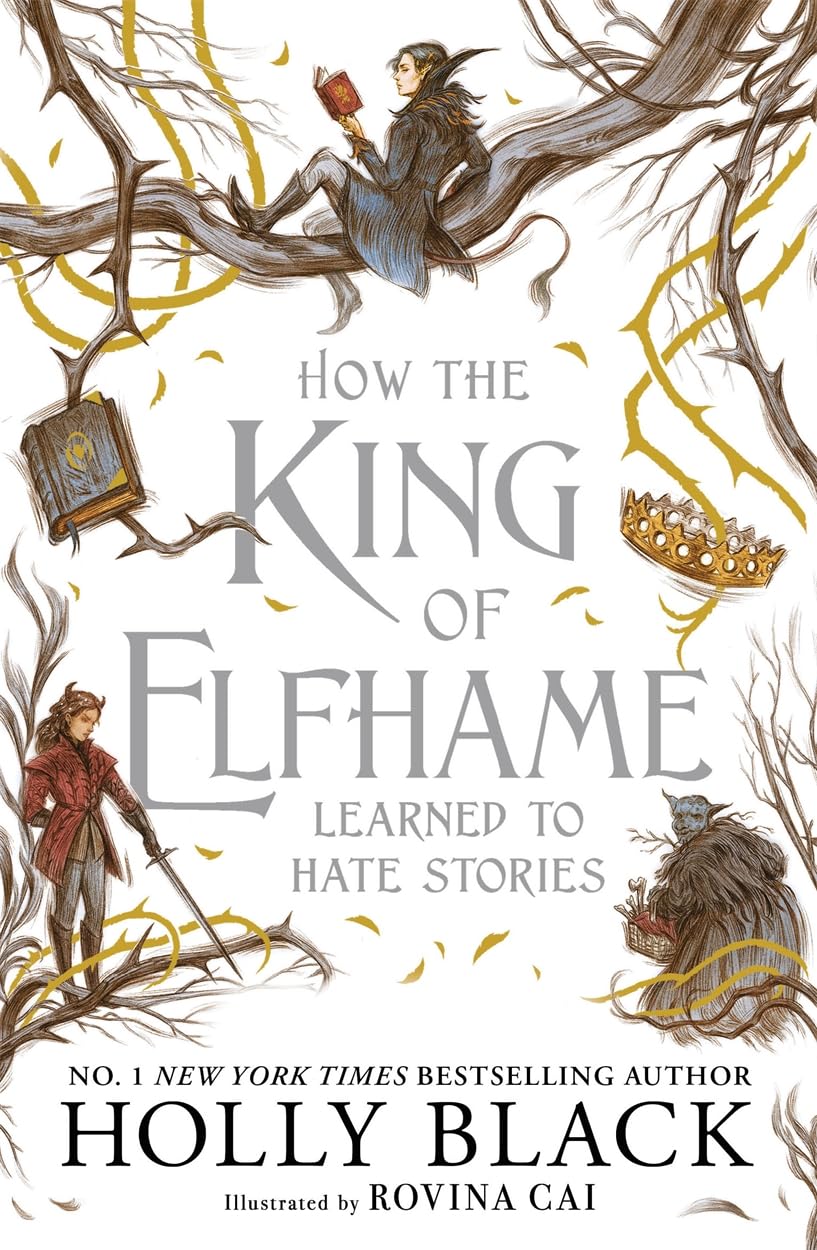 How The King Of Elfhame Learned To Hate Stories(The Folk Of