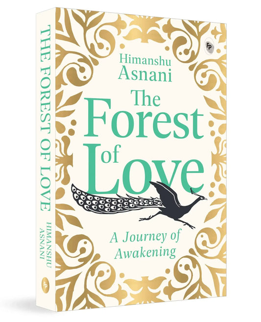 The Forest Of Love: A Journey Of Awakening