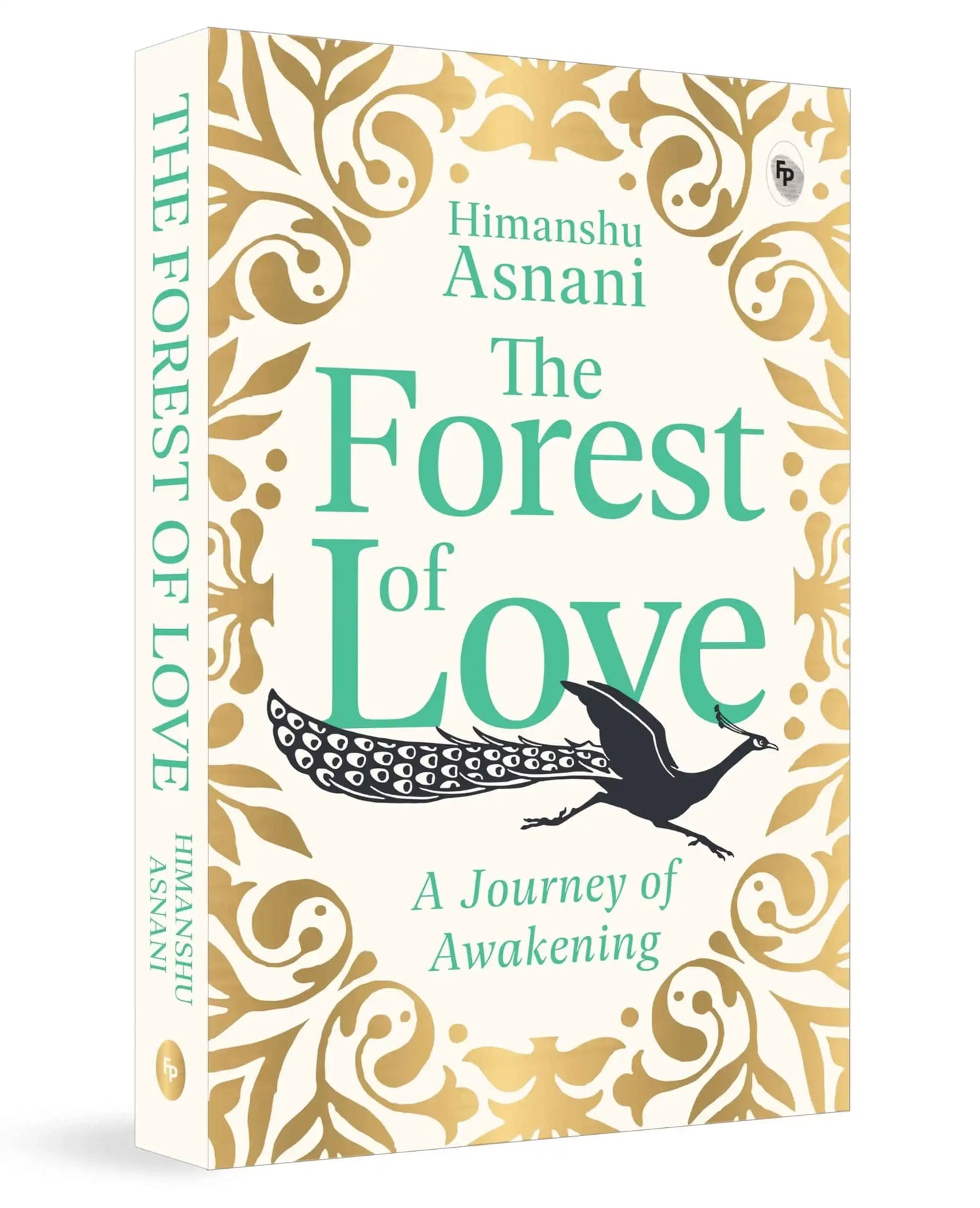 The Forest Of Love: A Journey Of Awakening
