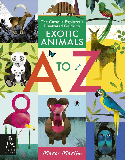 The Curious Explorer'S Illustrated Guide To Exotic Animals A