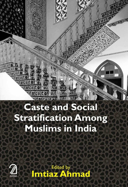 Caste And Social Stratification Among Muslims In India