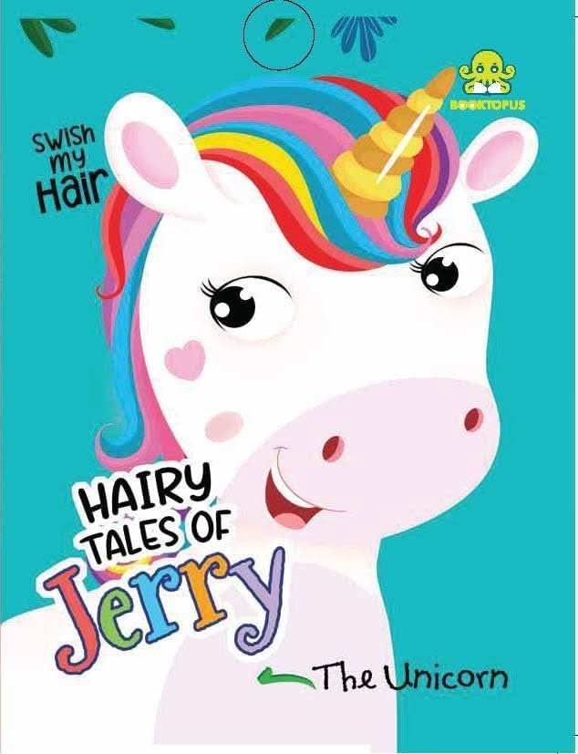 Hairy Tales Of Jerry The Unicorn