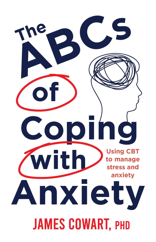 The Abcs Of Coping With Anxiety