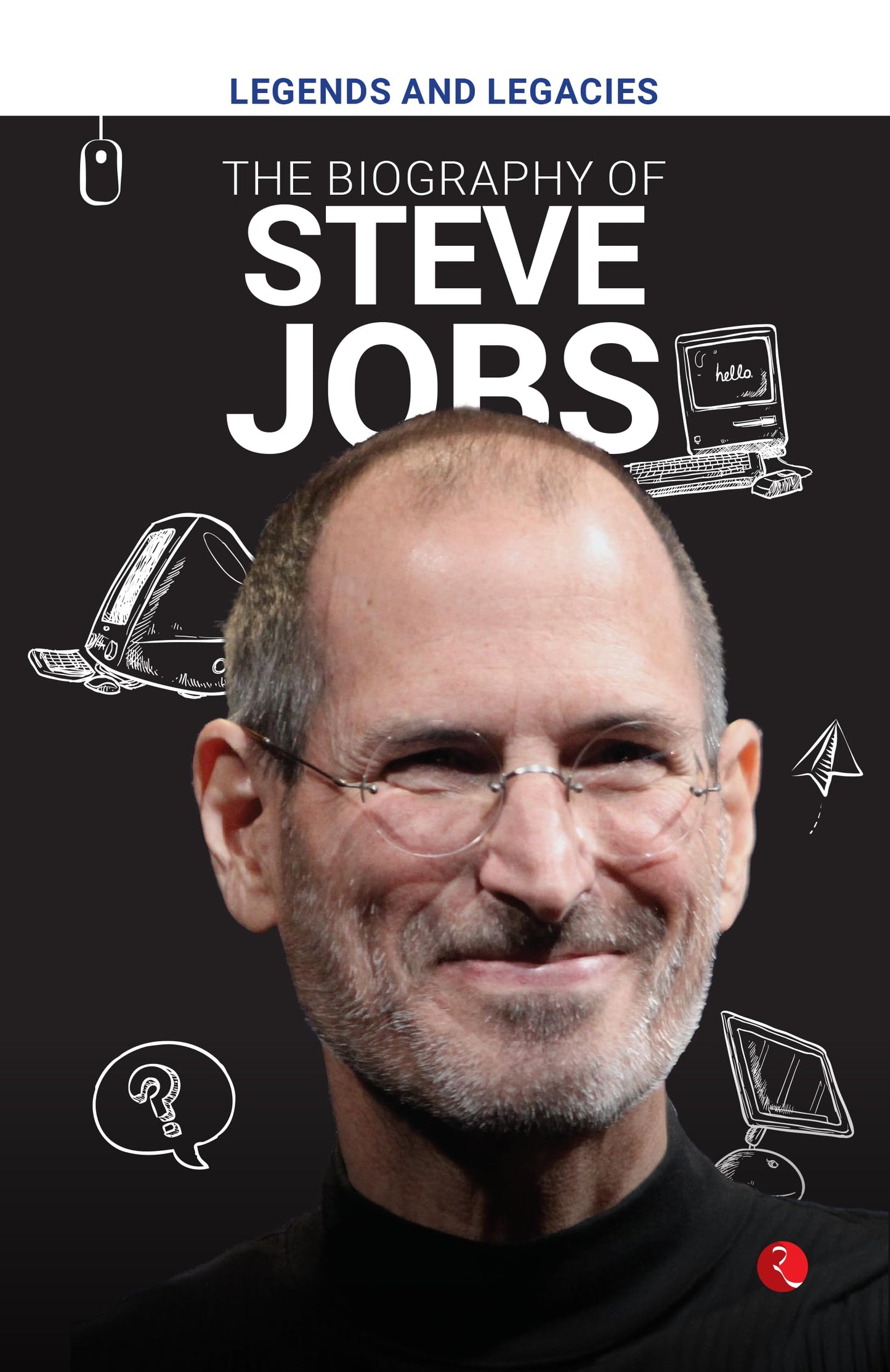 The Biography Of Steve Jobs