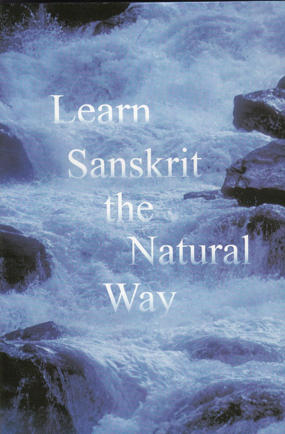 Learn Sanskrit The Natural Way