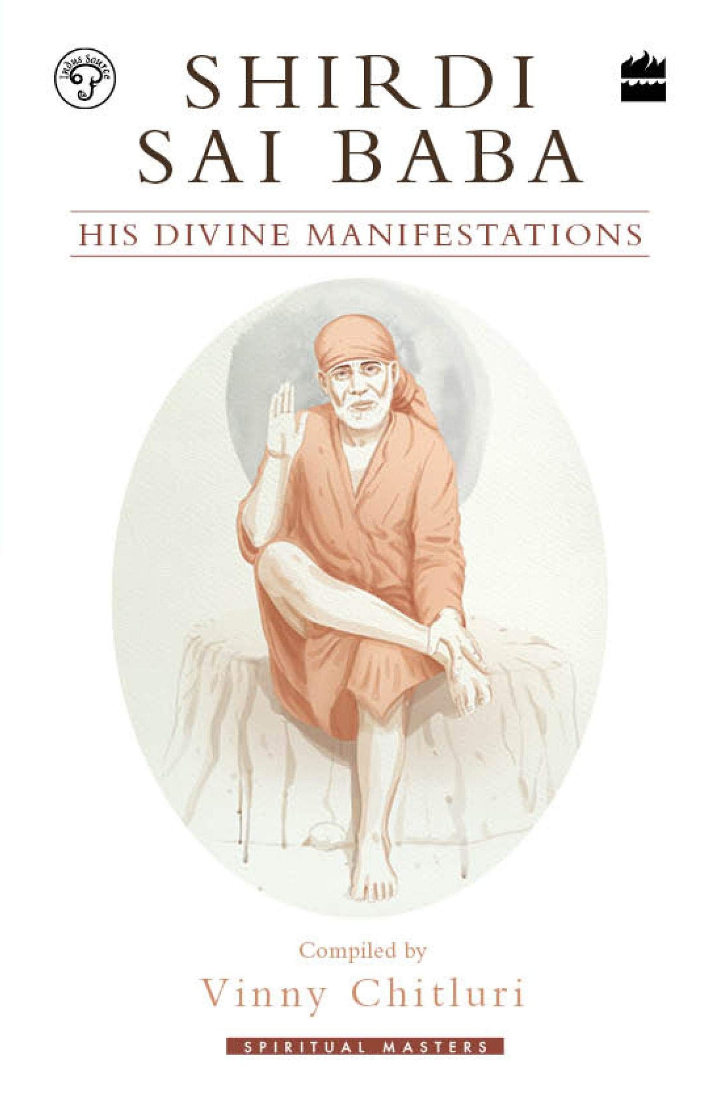 Shirdi Sai Baba: His Divine Manifestations (Spiritual Masters)