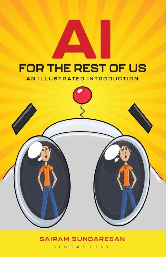 AI for the Rest of Us: An Illustrated Introduction to Artificial Intelligence, Machine Learning & Generative AI