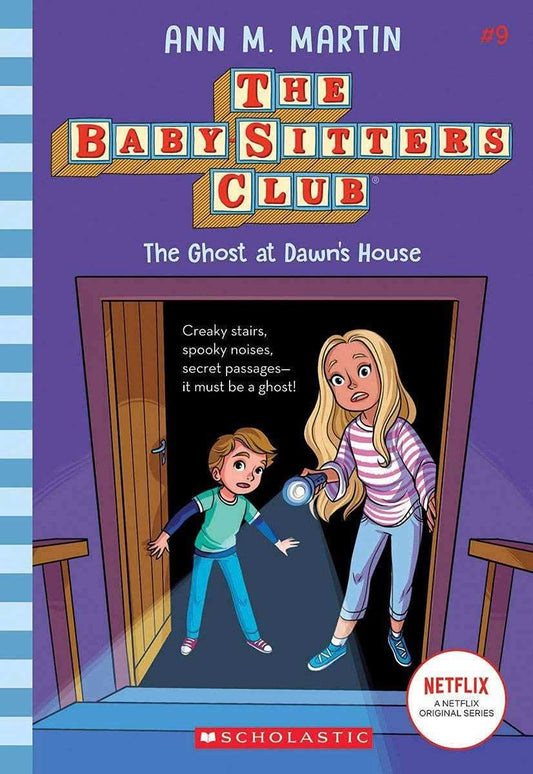 Baby-Sitters Club #9: The Ghost At Dawns House (Netflix Edition)