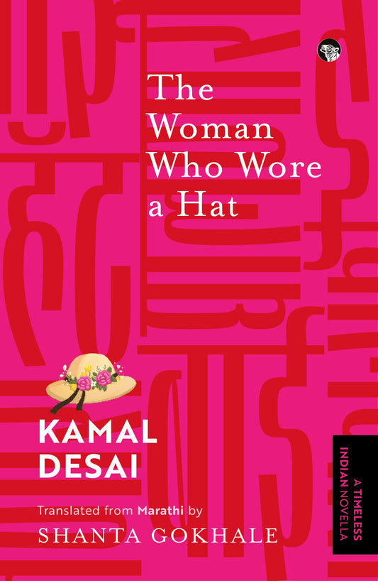 The Woman Who Wore A Hat {A Timeless Indian Novella}