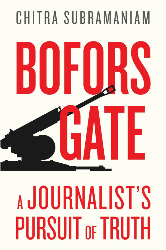 Boforsgate : A Journalist’S Pursuit Of Truth