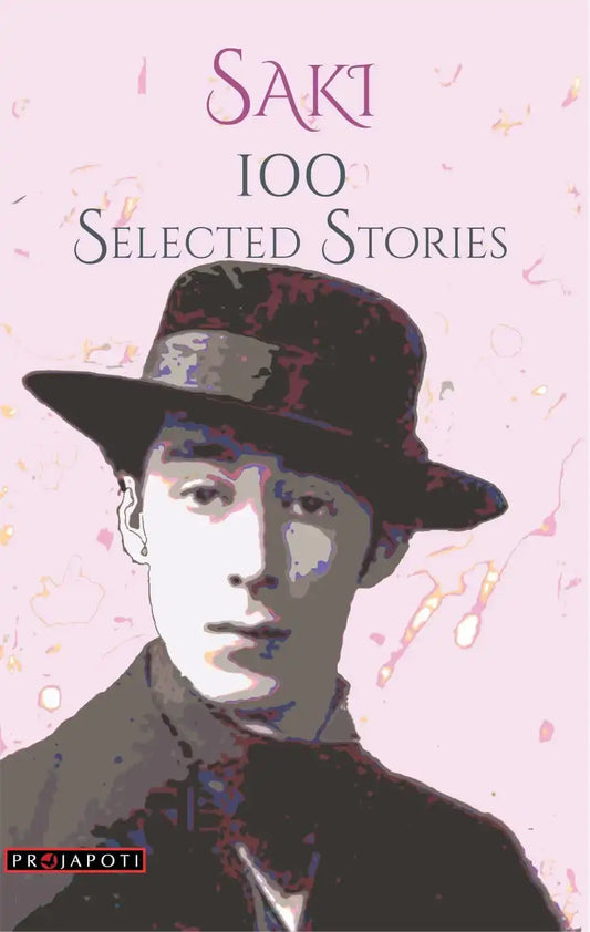 Saki 100 Selected Stories