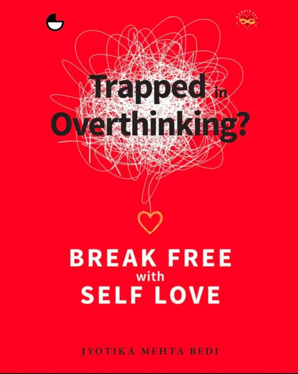 Trapped In Overthinking: Break Free With Self Love