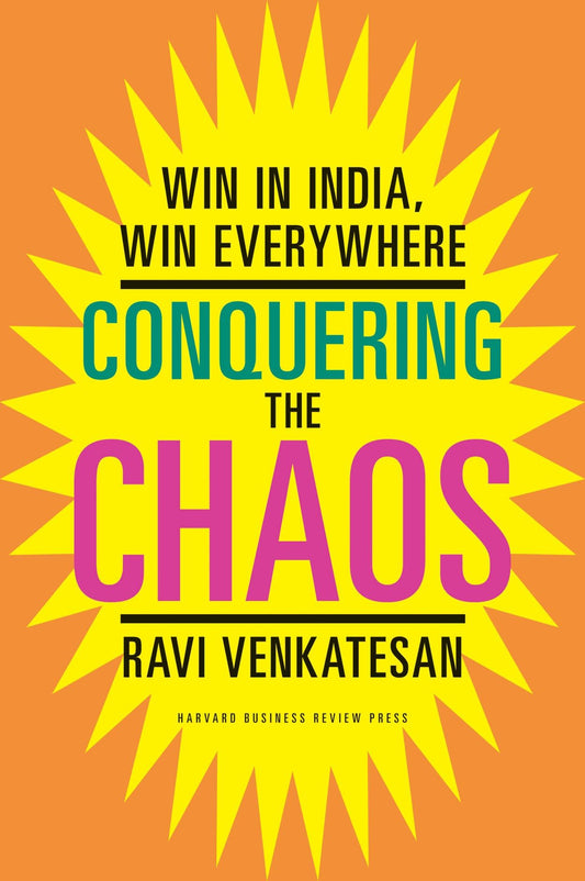 Conquering the Chaos Win in India, Win E: Win in India, Win Everywhere