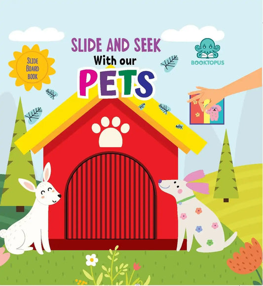 Slide And Seek With Our Pets