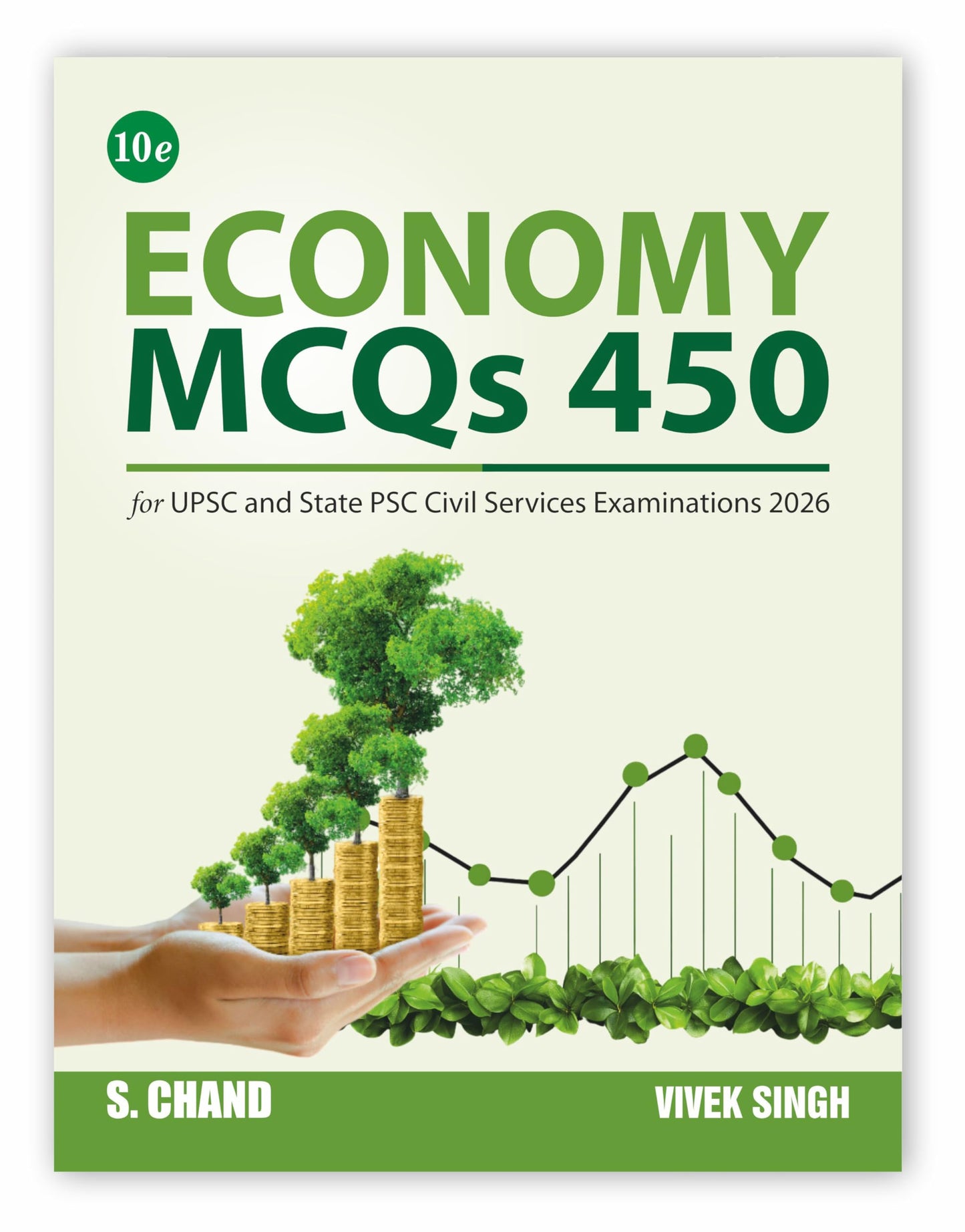 New Edition: Economy MCQs 450 Book for UPSC & State PSC Examinations 2026 (10e) | Indian Economy MCQ (Prelims) | Budget (2026-27) and Economic Survey (2025-26) NABARD Exam, JAIIB, RBI SEBI Exams