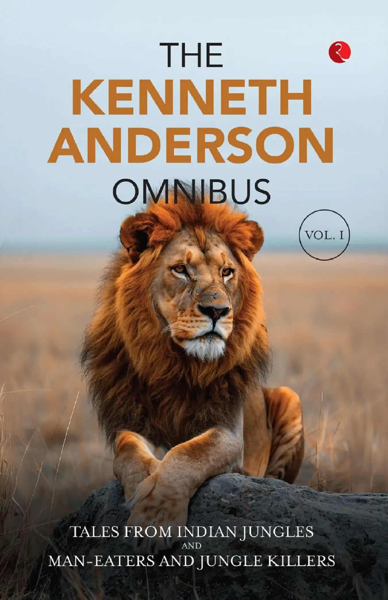 The Kenneth Anderson Omnibus Vol I - Revised Ed.