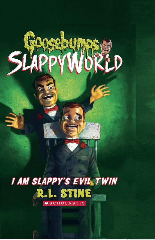 GOOSEBUMPS SLAPPYWORLD #03: I AM SLAPPY'S EVIL TWIN