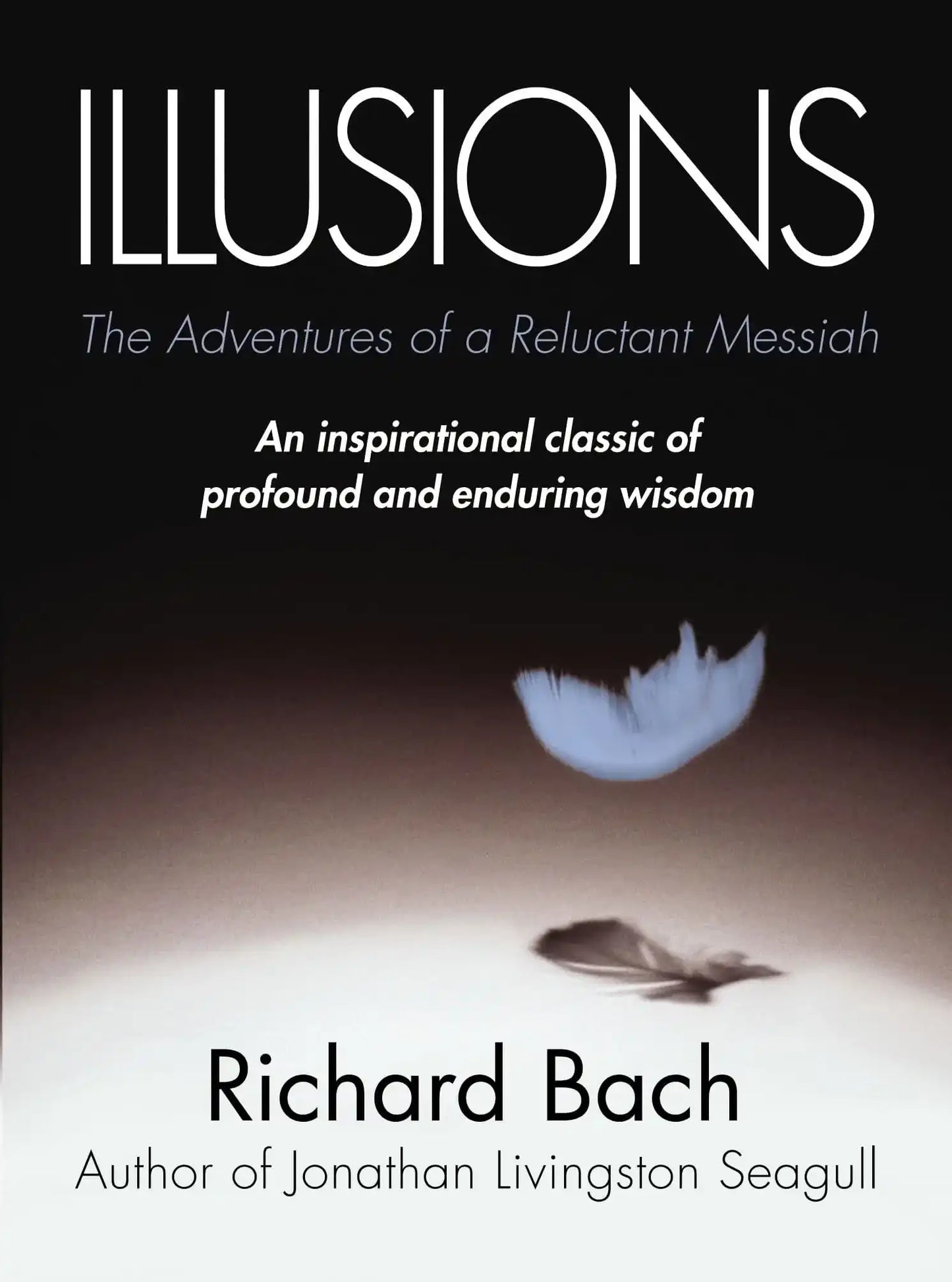 Illusions: The Adventures Of A Reluctant Messiah