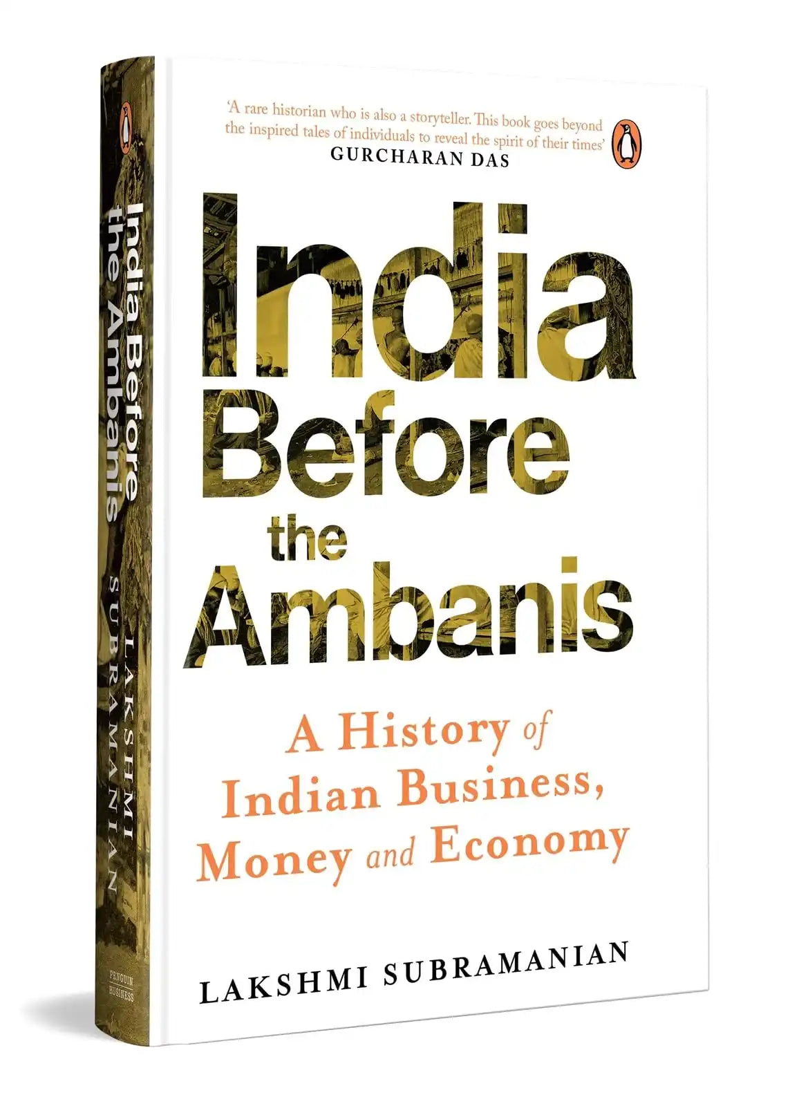 India Before The Ambanis:  A History Of Indian Business, Money, And Economy
