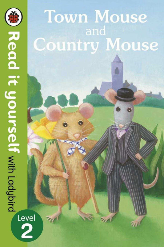 Read It Yourself - Town Mouse And Country Mouse - Level 2