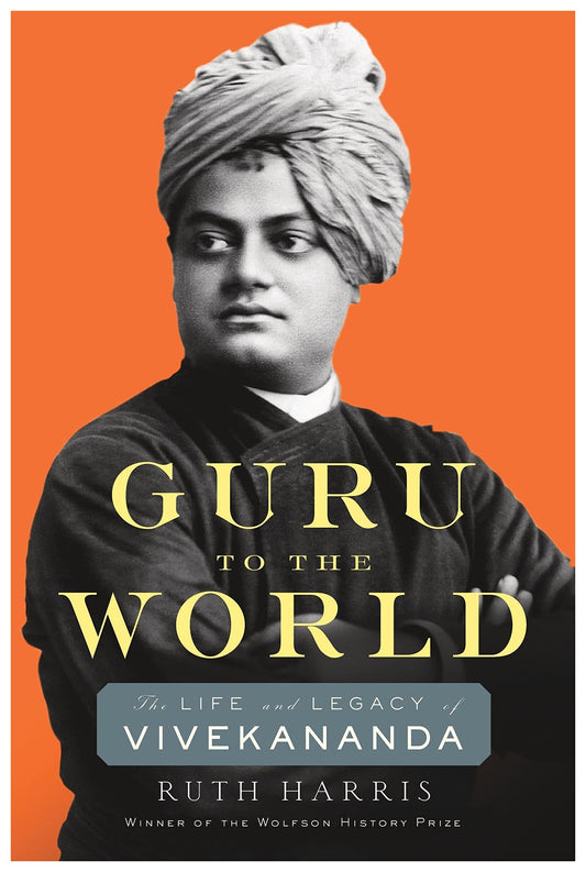 Guru To The World-The Life And Legacy Of Vivekananda