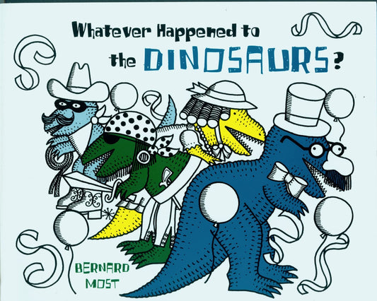 Whatever Happened To The Dinosaurs?