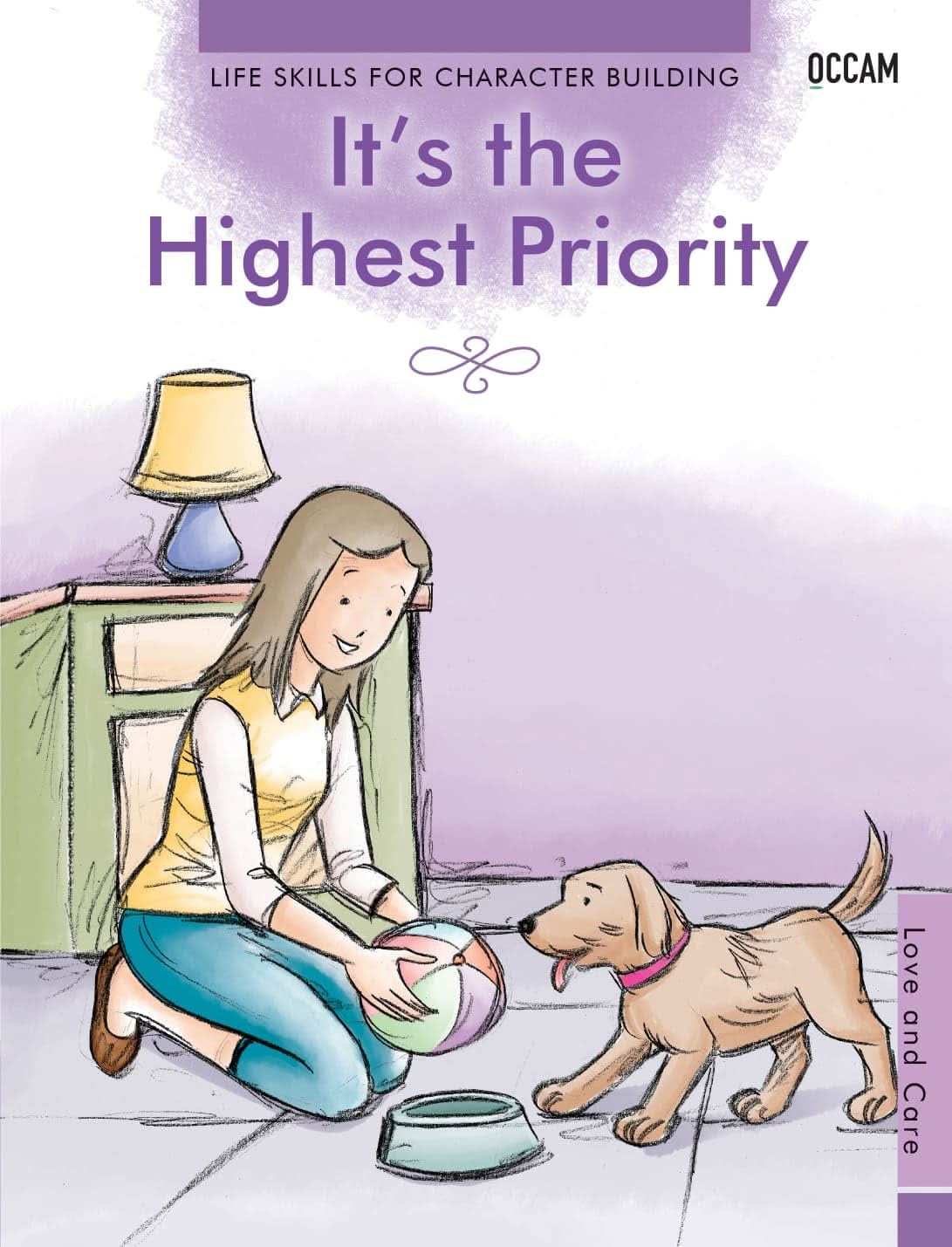 It'S The Highest Priority - Love And Care