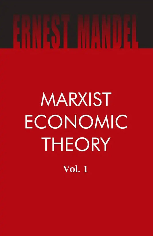 Marxist Economic Theory (2 Vols.)