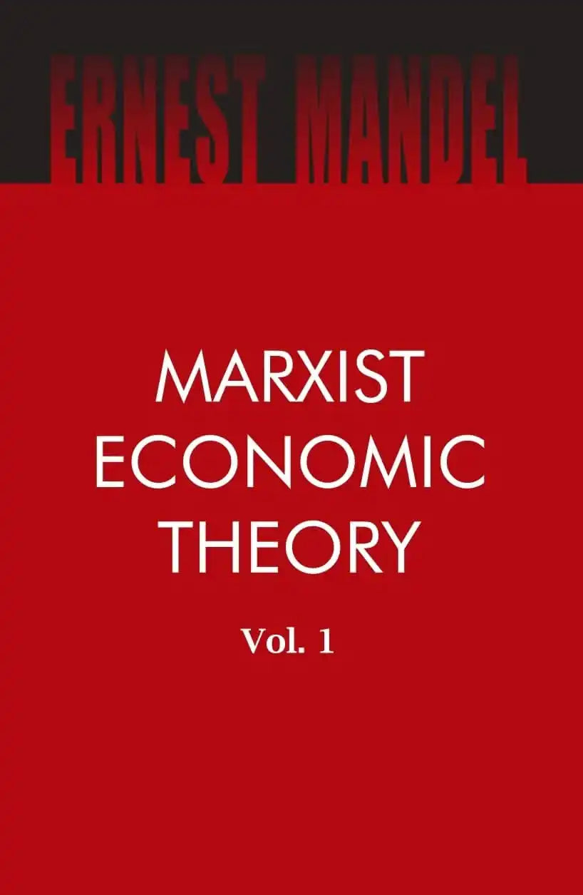 Marxist Economic Theory (2 Vols.)