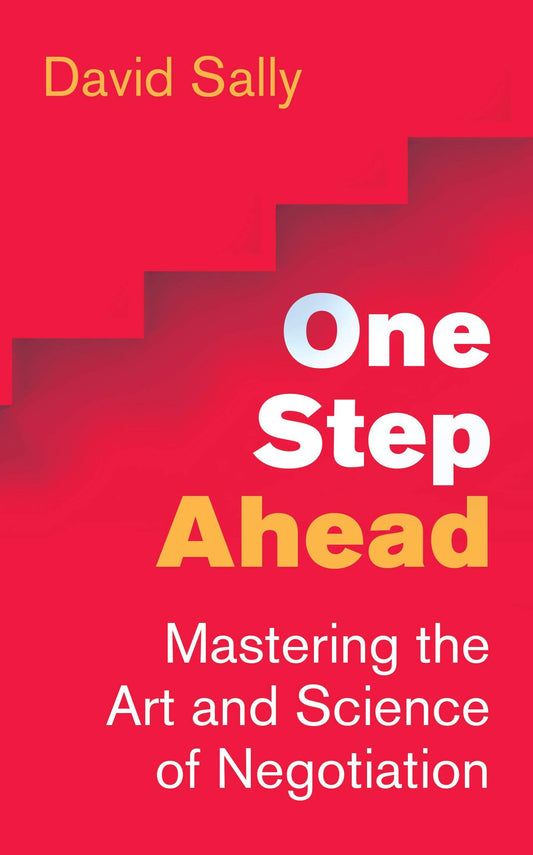 One Step Ahead - Mastering The Art And Science Of Negotiatio