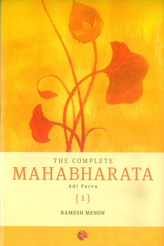 The Complete Mahabharata  Vol 1  Adi Parva