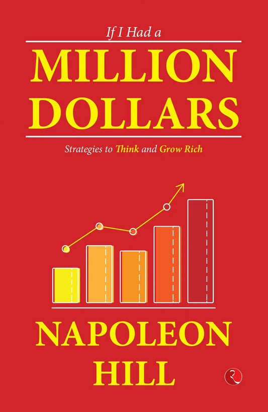 If I Had A Million Dollars Strategies To Think And Grow Rich