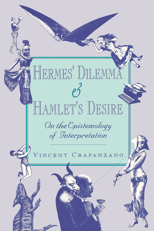 Hermes’ Dilemma And Hamlet’S Desire