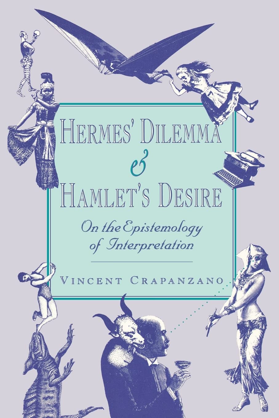 Hermes’ Dilemma And Hamlet’S Desire