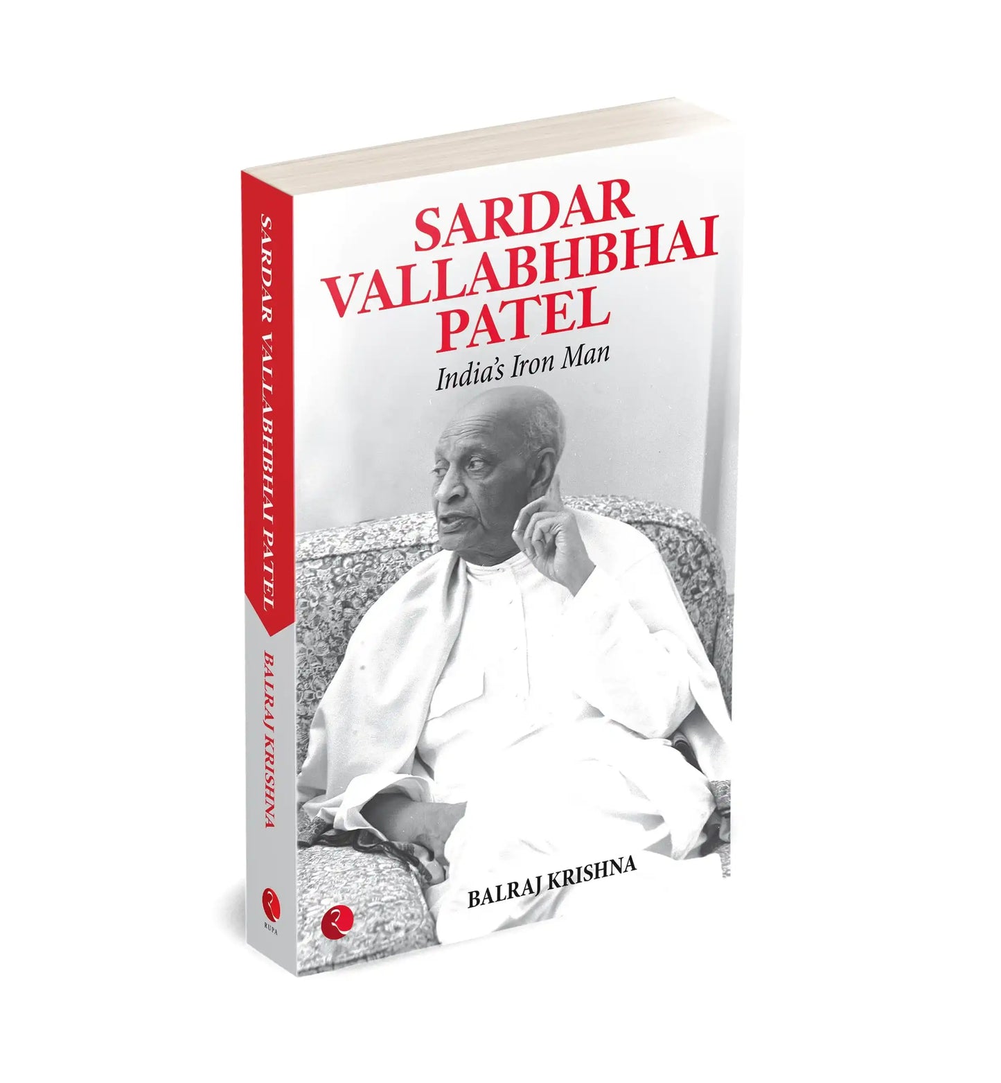Sardar Vallabhbhai Patel Indias Iron Man