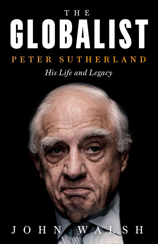 The Globalist - Peter Sutherland – His Life And Legacy