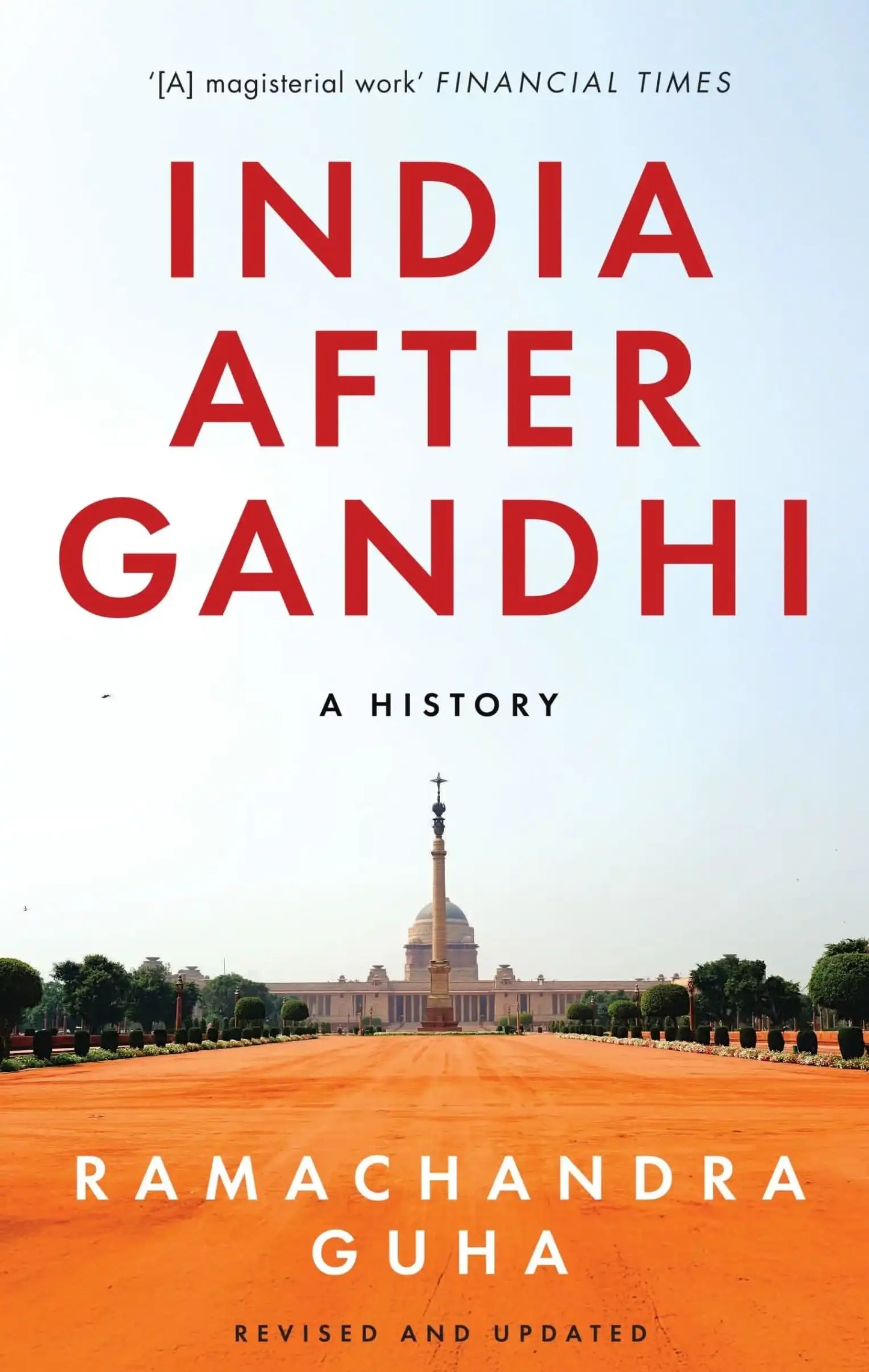 India After Gandhi: A History (3Rd Edition Revised And Updated)