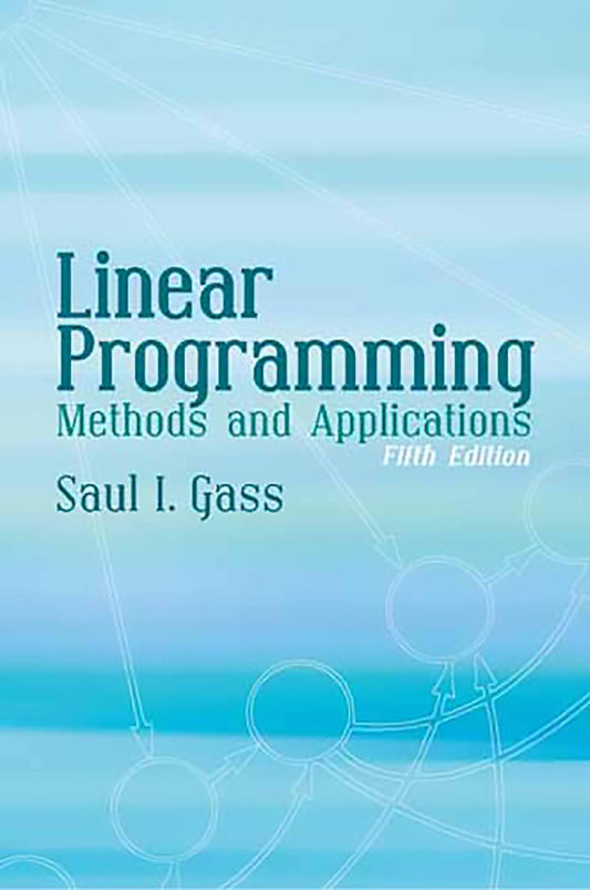 Linear Programming: Methods And Applications