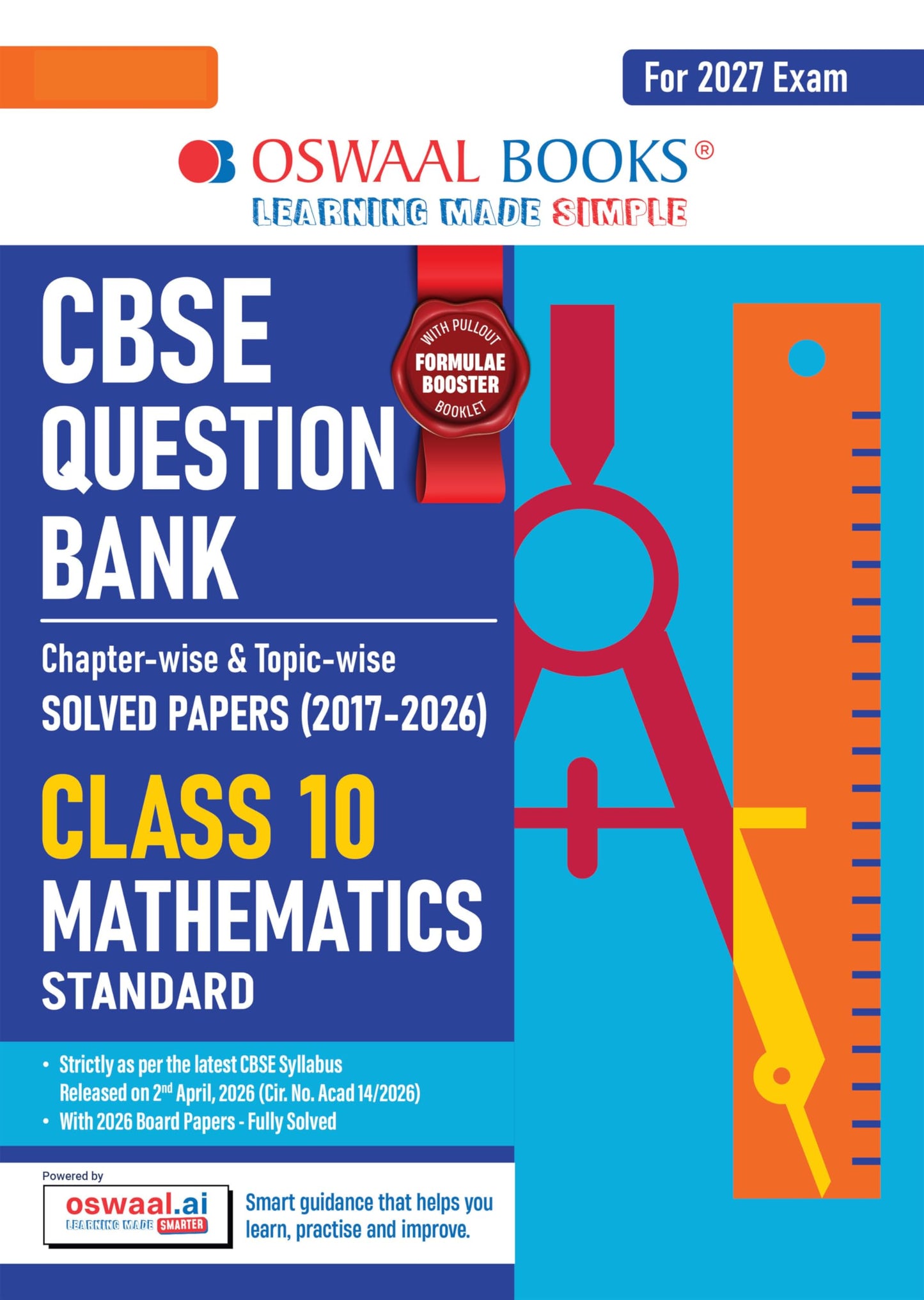 Oswaal CBSE Class 10 Mathematics (Standard) Question Bank | Chapter & Topic-wise Solved Papers (2017–2026) | Based on Latest Syllabus (April 2026) | Includes 2026 Papers | For 2027 Exam