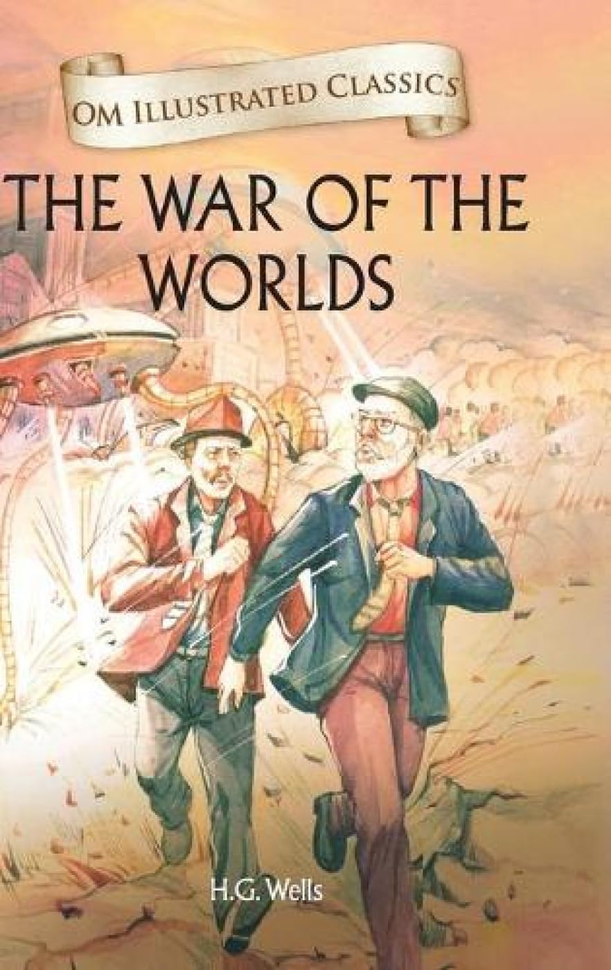 The War of the Worlds : Illustrated abridged Classics (Om Illustrated Classics)