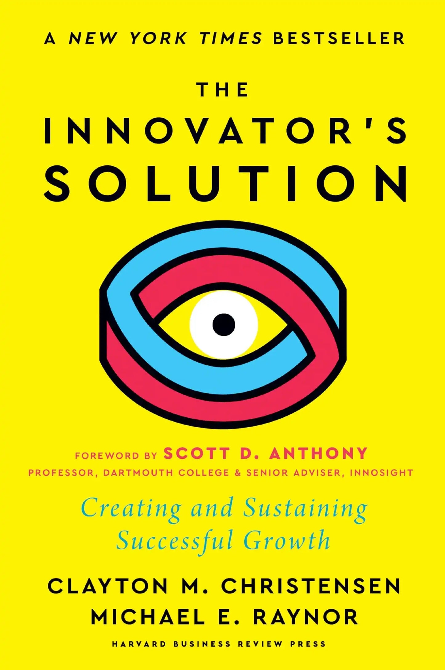 The Innovators Solution, With A New Foreword