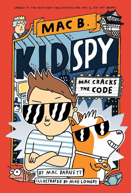 Mac B., Kid Spy #4: Mac Cracks The Code