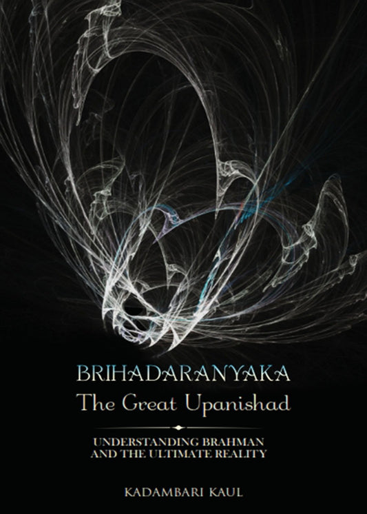 Brihadaaranyaka the Great Upanishad