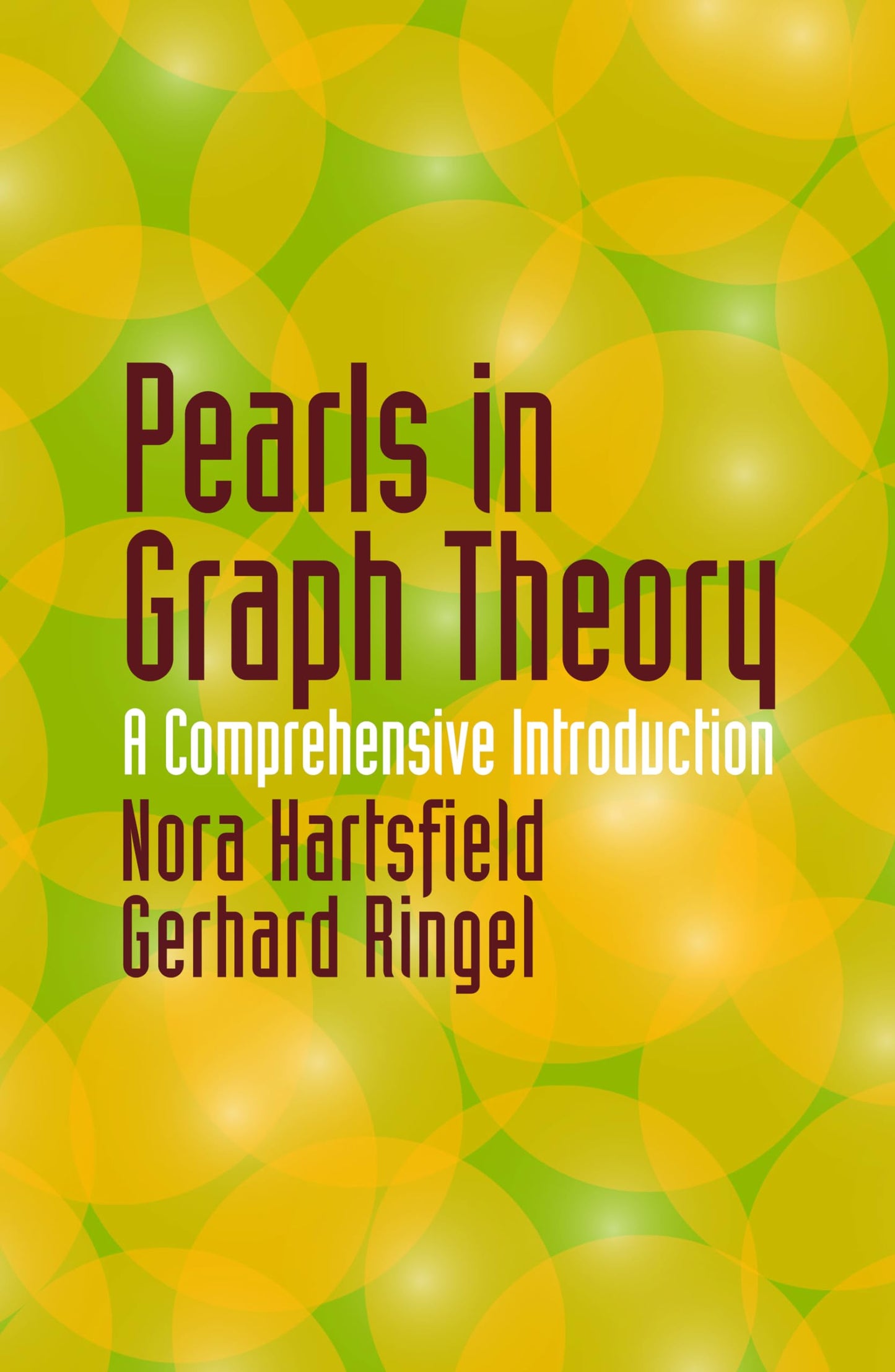 Pearls In Graph Theory: A Comprehensive Introduction